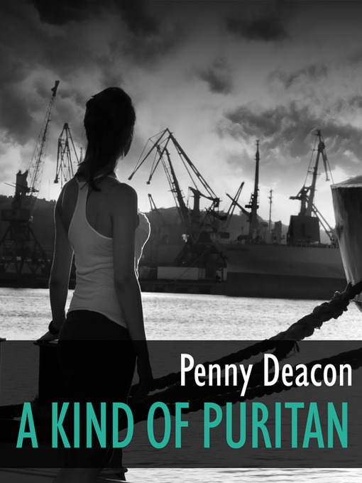 Title details for A Kind of Puritan by Penny Deacon - Available